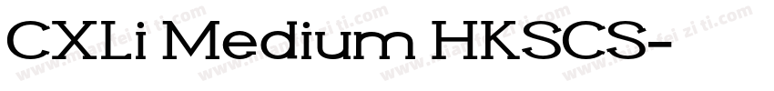 CXLi Medium HKSCS字体转换
